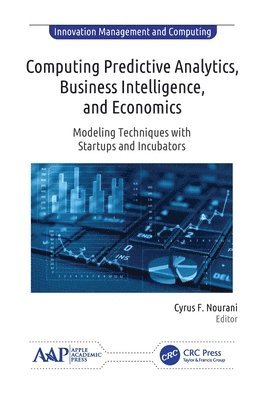 Computing Predictive Analytics, Business Intelligence, and Economics 1