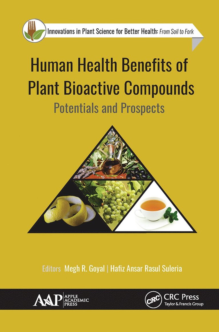 Megh R. Goyal, Hafiz Ansar Rasul Suleria - Human Health Benefits of Plant Bioactive Compounds, Häftad