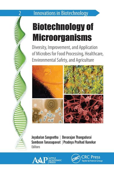 Jeyabalan Sangeetha, Devarajan Thangadurai, Somboon Tanasupawat, Pradnya Pralhad Kanekar - Biotechnology of Microorganisms, Häftad