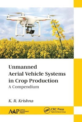 bokomslag Unmanned Aerial Vehicle Systems in Crop Production