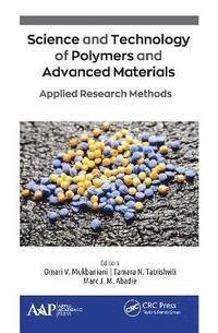 bokomslag Science and Technology of Polymers and Advanced Materials