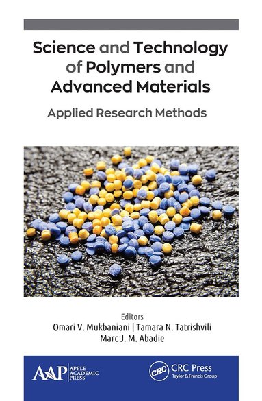 Omari V. Mukbaniani, Tamara N. Tatrishvili, Marc J. M. Abadie - Science and Technology of Polymers and Advanced Materials, Häftad