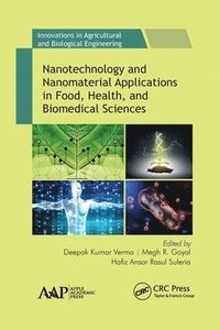 bokomslag Nanotechnology and Nanomaterial Applications in Food, Health, and Biomedical Sciences
