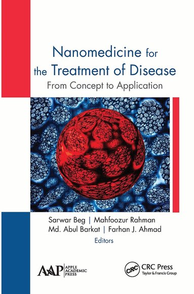 Sarwar Beg, Mahfoozur Rahman, Md. Abul Barkat, Farhan Jalees Ahmad - Nanomedicine for the Treatment of Disease, Häftad