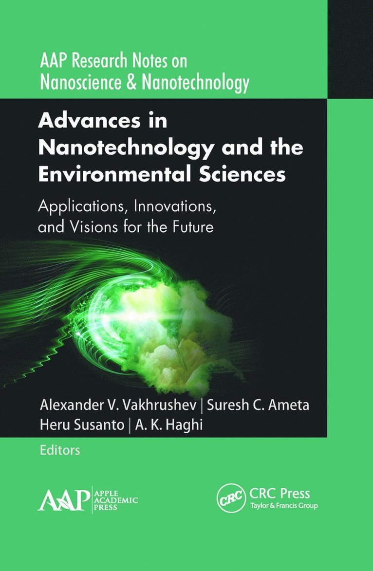 Alexander V. Vakhrushev, Suresh C. Ameta, Heru Susanto, A. K. Haghi - Advances in Nanotechnology and the Environmental Sciences, Häftad