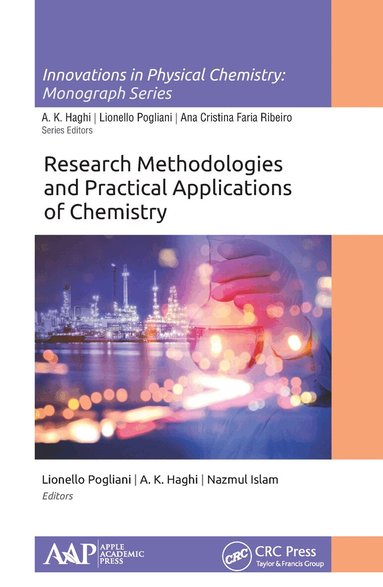 Lionello Pogliani, A. K. Haghi, Nazmul Islam - Research Methodologies and Practical Applications of Chemistry, Häftad