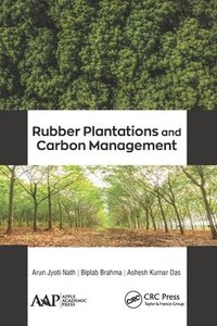 bokomslag Rubber Plantations and Carbon Management