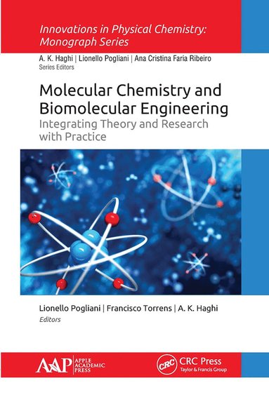 Lionello Pogliani, Francisco Torrens, A. K. Haghi - Molecular Chemistry and Biomolecular Engineering, Häftad