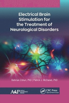 Electrical Brain Stimulation for the Treatment of Neurological Disorders 1