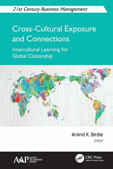 Arvind K. Birdie - Cross-Cultural Exposure and Connections, Häftad