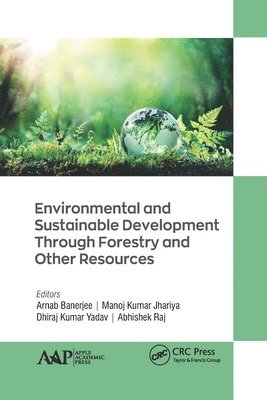 Environmental and Sustainable Development Through Forestry and Other Resources 1