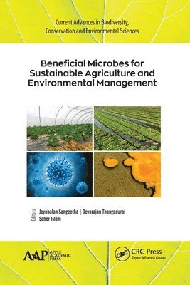 Beneficial Microbes for Sustainable Agriculture and Environmental Management 1