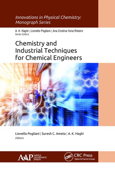 Lionello Pogliani, Suresh C. Ameta, A. K. Haghi - Chemistry and Industrial Techniques for Chemical Engineers, Häftad