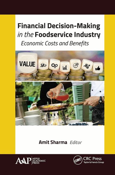 Amit Sharma - Financial Decision-Making in the Foodservice Industry, Häftad