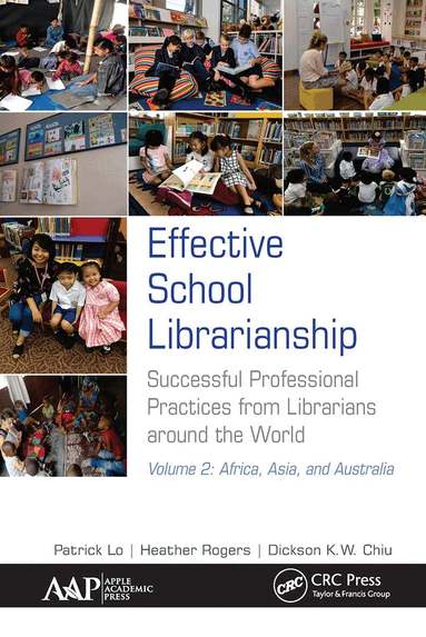 Patrick Lo, Heather Rogers, Dickson K.W. Chiu - Effective School Librarianship, Häftad