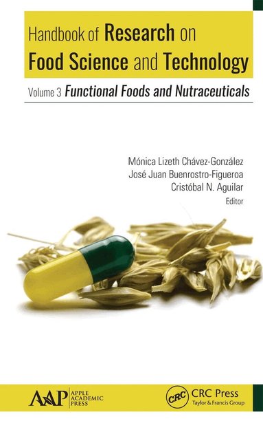 Monica Lizeth Chavez-Gonzalez, Jose Juan Buenrostro-Figueroa, Cristobal N. Aguilar - Handbook of Research on Food Science and Technology, Häftad