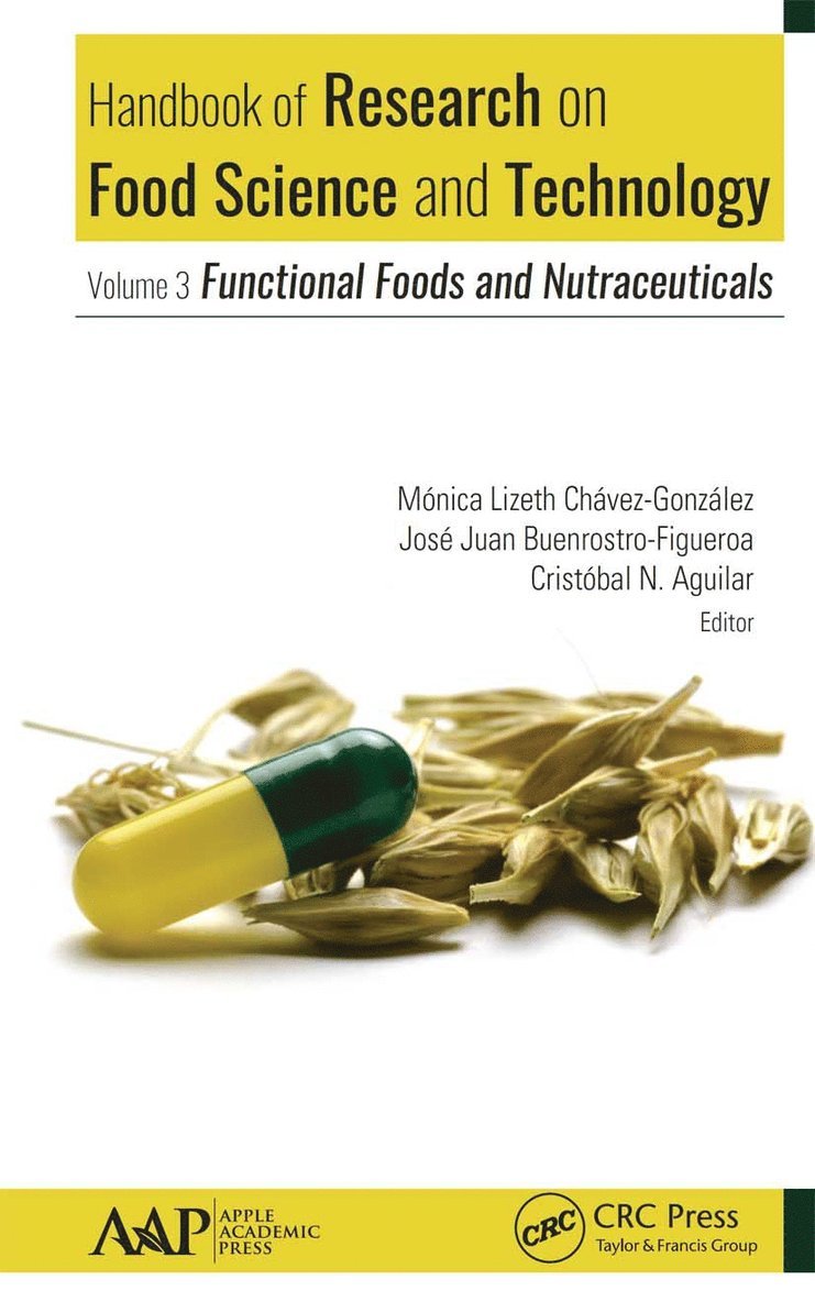 Monica Lizeth Chavez-Gonzalez, Jose Juan Buenrostro-Figueroa, Cristobal N. Aguilar - Handbook of Research on Food Science and Technology, Häftad