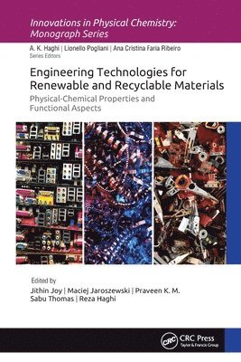 Engineering Technologies for Renewable and Recyclable Materials 1