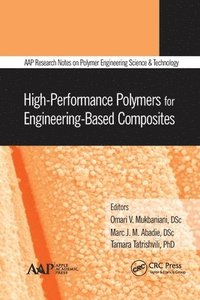 bokomslag High-Performance Polymers for Engineering-Based Composites