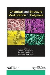 bokomslag Chemical and Structure Modification of Polymers