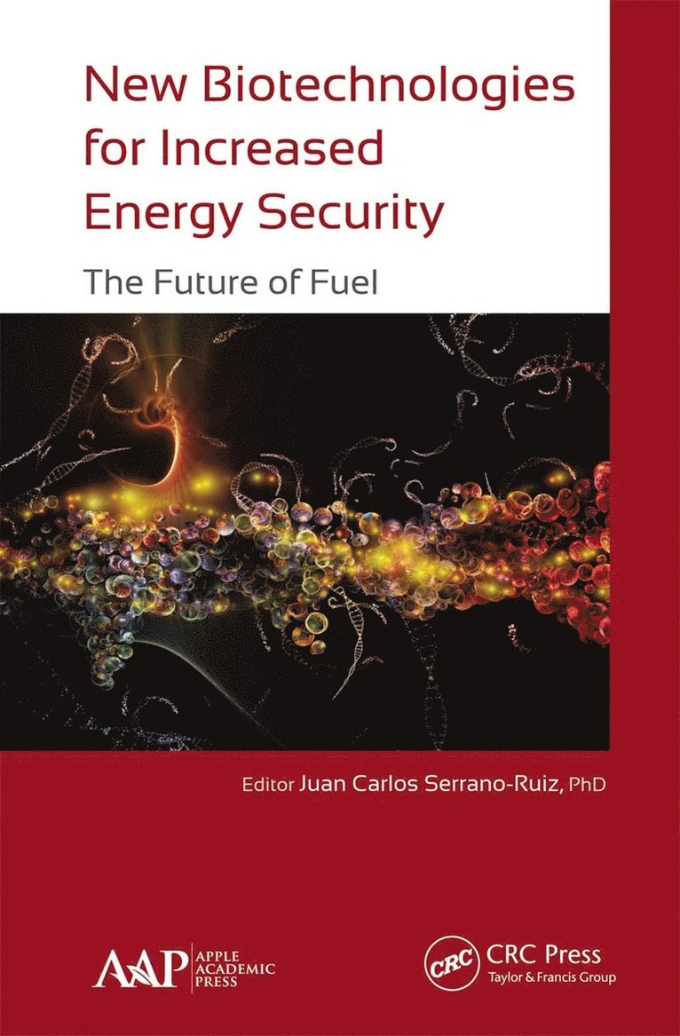 Juan Carlos Serrano-Ruiz - New Biotechnologies for Increased Energy Security, Häftad