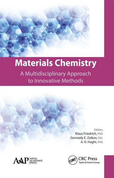 Klaus Friedrich, Gennady E. Zaikov, A. K. Haghi - Materials Chemistry, Häftad