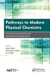 bokomslag Pathways to Modern Physical Chemistry