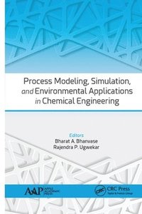 bokomslag Process Modeling, Simulation, and Environmental Applications in Chemical Engineering