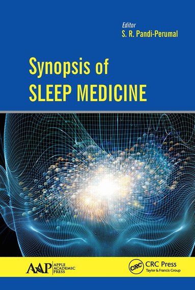 S. R. Pandi-Perumal - Synopsis of Sleep Medicine, Häftad