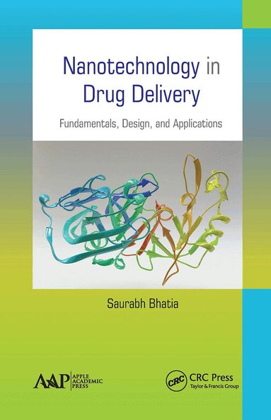Saurabh Bhatia - Nanotechnology in Drug Delivery, Häftad