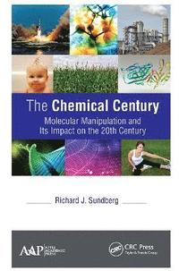 bokomslag The Chemical Century