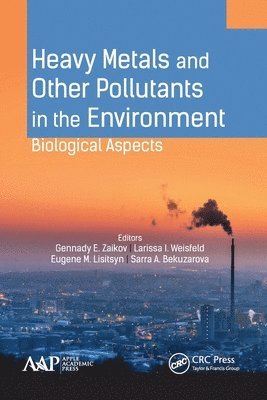 Heavy Metals and Other Pollutants in the Environment 1