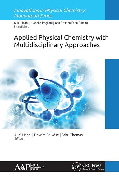 A. K. Haghi, Devrim Balköse, Sabu Thomas - Applied Physical Chemistry with Multidisciplinary Approaches, Häftad