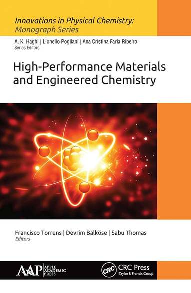 Francisco Torrens, Devrim Balköse, Sabu Thomas - High-Performance Materials and Engineered Chemistry, Häftad