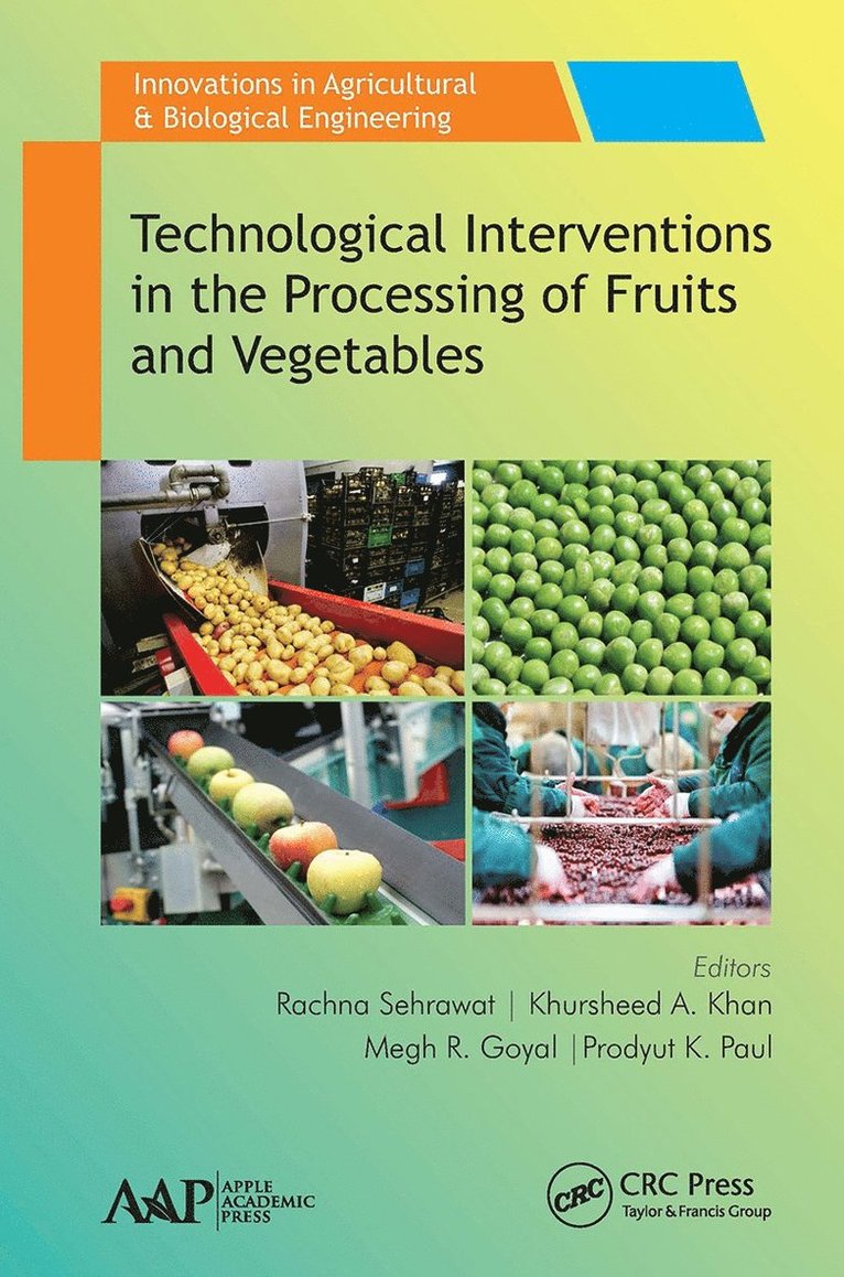 Technological Interventions in the Processing of Fruits and Vegetables 1