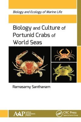 Biology and Culture of Portunid Crabs of World Seas 1