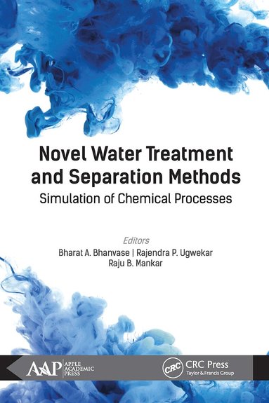 Bharat A. Bhanvase, Rajendra P. Ugwekar, Raju B. Mankar - Novel Water Treatment and Separation Methods, Häftad