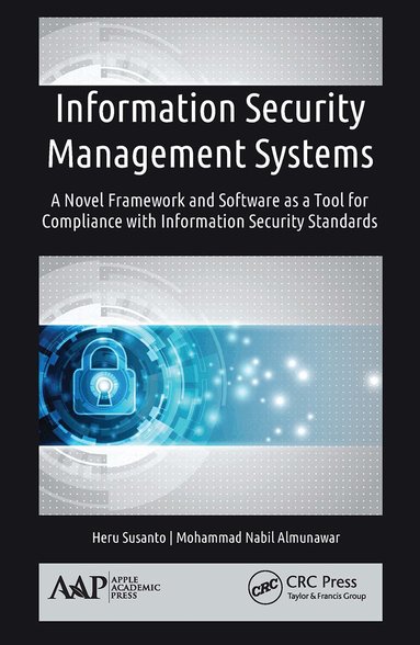 Heru Susanto, Mohammad Nabil Almunawar - Information Security Management Systems, Häftad