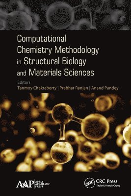 Computational Chemistry Methodology in Structural Biology and Materials Sciences 1