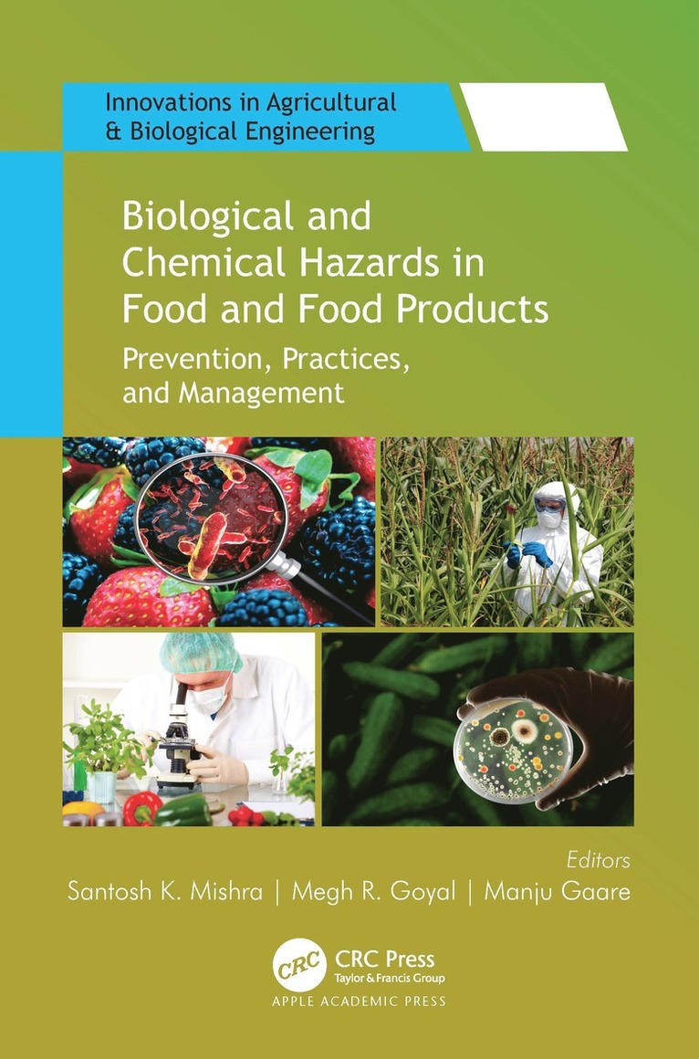 Biological and Chemical Hazards in Food and Food Products 1