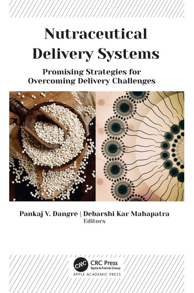 Pankaj V. Dangre, Debarshi Kar Mahapatra - Nutraceutical Delivery Systems, Inbunden