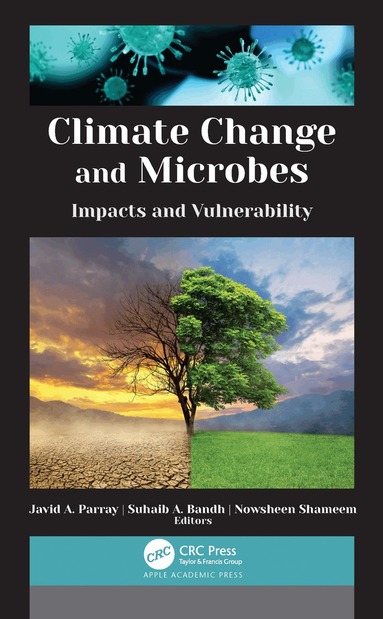Javid A. Parray, Suhaib A. Bandh, Nowsheen Shameem - Climate Change and Microbes, Inbunden