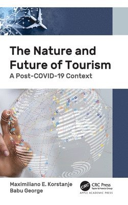 The Nature and Future of Tourism 1
