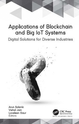 Applications of Blockchain and Big IoT Systems 1