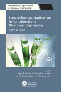 bokomslag Nanotechnology Applications in Agricultural and Bioprocess Engineering