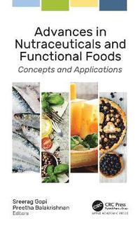 bokomslag Advances in Nutraceuticals and Functional Foods