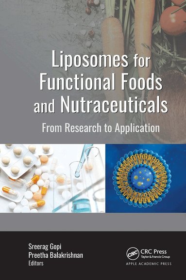Sreerag Gopi, Preetha Balakrishnan - Liposomes for Functional Foods and Nutraceuticals, Inbunden