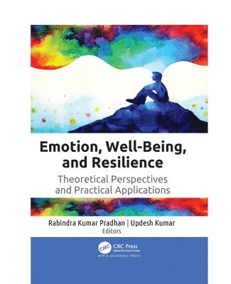 Emotion, Well-Being, and Resilience 1