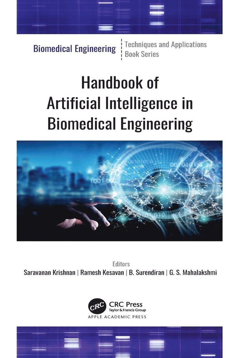 Saravanan Krishnan, Ramesh Kesavan, B. Surendiran, G.S. Mahalakshmi - Handbook of Artificial Intelligence in Biomedical Engineering, Häftad