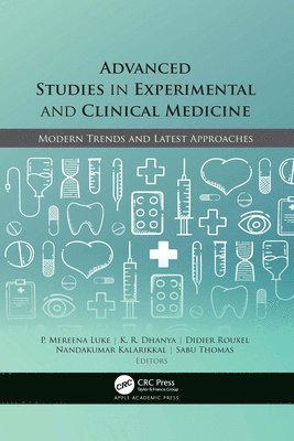 P. Mereena Luke, K. R. Dhanya, Didier Rouxel, Nandakumar Kalarikkal, Sabu Thomas - Advanced Studies in Experimental and Clinical Medicine, Häftad